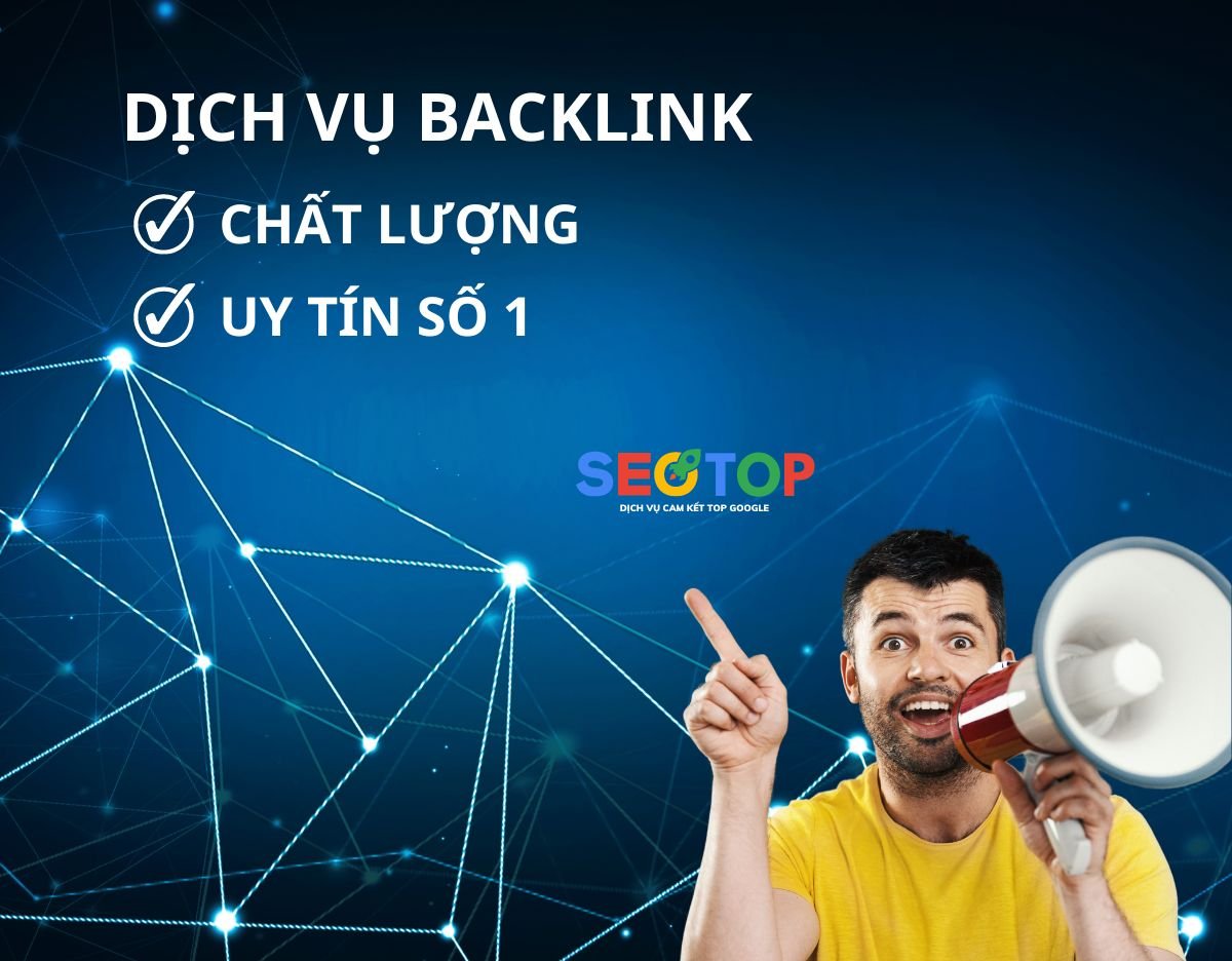 dịch vụ backlink chất lượng giá tốt dichvuseotop.com.vn