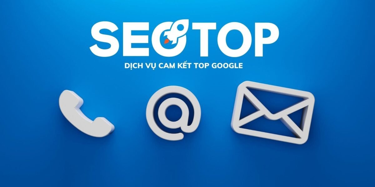 liên hệ công ty dịch vụ seo top